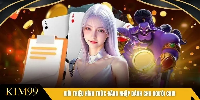 Giới thiệu hình thức đăng nhập dành cho người chơi