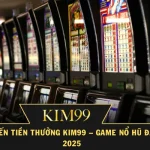 Quyết Chiến Tiền Thưởng KIM99 – Game Nổ Hũ Đáng Chơi 2025